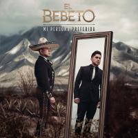 'Seremos' de El Bebeto. Disco: Mi Persona Preferida Seremos - El Bebeto