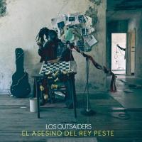 Todos Los Días Aún El Asesino del Rey Peste de Los Outsaiders
