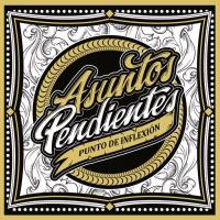 Canción 'Porque olvidè' del disco 'Punto de Inflexión' interpretada por Asuntos Pendientes Canción 'Porque olvidè' del disco 'Punto de Inflexión' interpretada por Asuntos Pendientes
