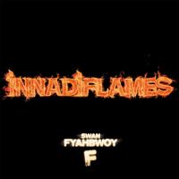 'A Veces' de Swan Fyahbwoy. Disco: Innadiflames A Veces - Swan Fyahbwoy