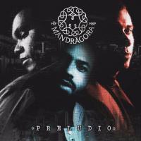 Canción 'Qué Decís' del disco 'Preludio' interpretada por Mandrágora Hip Hop Canción 'Qué Decís' del disco 'Preludio' interpretada por Mandrágora Hip Hop