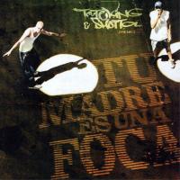 'La Crisis Pa Ti' de ToteKing & Shotta. Disco: Tu Madre es una Foca La Crisis Pa Ti - ToteKing & Shotta