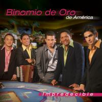 No me dejes sin ti Impredecible de Binomio De Oro