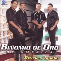 'Me Ilusioné' de Binomio De Oro. Disco: Difícil De Igualar Me Ilusioné - Binomio De Oro