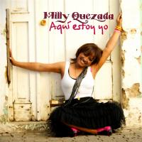 Toma mi vida Aqui Estoy Yo de Milly Quezada