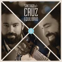 'Aquí me tienes' de Santiago Cruz. Disco: Equilibrio Aquí me tienes - Santiago Cruz