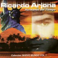 Hay Amor Hermanos Del Tiempo de Ricardo Arjona