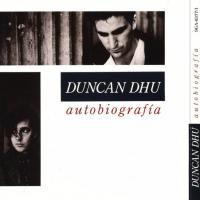 Las reglas del juego Autobiografía de Duncan Dhu