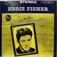 'Im Walking Behind You' de Eddie Fisher. Disco: When I Was Young Im Walking Behind You - Eddie Fisher