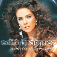 Vuélveme a querer Memorias del corazón de Edith Márquez
