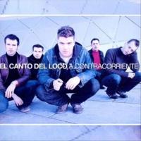 Contigo A contracorriente de El Canto Del Loco