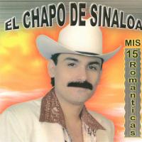 Una rosa y un beso 15 Romanticas de El Chapo de Sinaloa