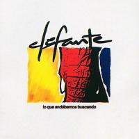 'La Que Se Fue' de Elefante. Disco: Lo Que Andábamos Buscando La Que Se Fue - Elefante