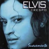Me Arrepiento Suavemente de Elvis Crespo