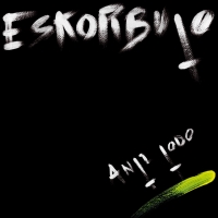 A llegado el momento Anti todo de Eskorbuto