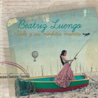 'Chicas de Revista' de Beatriz Luengo. Disco: Bela y Sus Moskitas Muertas Chicas de Revista - Beatriz Luengo
