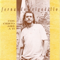 Canción 'Hoy hace un buen dia' del disco 'Con cierto aire a ti' interpretada por Fernando Delgadillo Canción 'Hoy hace un buen dia' del disco 'Con cierto aire a ti' interpretada por Fernando Delgadillo