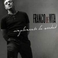 Si Un Día Te Vuelvo a Ver Simplemente La Verdad de Franco De Vita