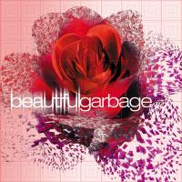 Nobody Loves You Beautiful Garbage de Garbage