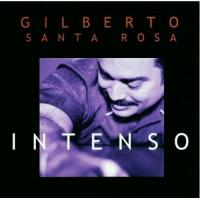 'Alguna parte de ti' de Gilberto Santa Rosa. Disco: Intenso Letra Alguna parte de ti Gilberto Santa Rosa