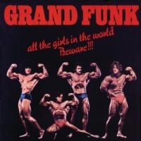 'Memories' de Grand Funk Railroad. Disco: All the Girls in the World Beware!!! Memories - Grand Funk Railroad