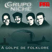 'Un Beso' de Grupo Niche. Disco: A golpe de folklore Un Beso - Grupo Niche