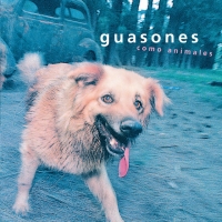 'Es tarde' de Guasones. Disco: Como animales Es tarde - Guasones