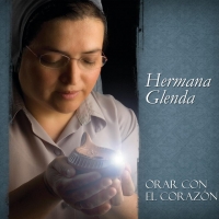 Canción 'Ven Señor Jesús' del disco 'Orar con el Corazón' interpretada por Hermana Glenda Canción 'Ven Señor Jesús' del disco 'Orar con el Corazón' interpretada por Hermana Glenda