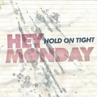 Obvious Hold On Tight de Hey Monday