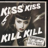 'Everything´s Everything' de HorrorPops. Disco: Kiss Kiss Kill Kill Everything´s Everything - HorrorPops