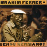 BOLIVIANA, letra y canción de Ibrahim Ferrer. Disco: Buenos hermanos BOLIVIANA letra IBRAHIM FERRER