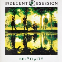 WHISPERS IN THE DARK, letra y canción de Indecent Obsession. Disco: Relativity WHISPERS IN THE DARK letra INDECENT OBSESSION