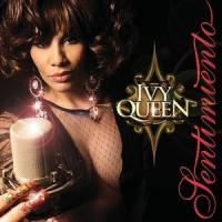 Canción 'Que Lloren' del disco 'Sentimiento' interpretada por Ivy Queen Canción 'Que Lloren' del disco 'Sentimiento' interpretada por Ivy Queen