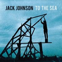 THE UPSETTER, letra y canción de Jack Johnson. Disco: To The Sea THE UPSETTER letra JACK JOHNSON