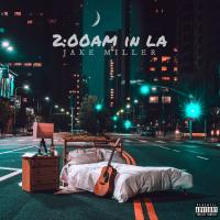 Canción 'Back To The Start' del disco '2:00am in LA' interpretada por Jake Miller Canción 'Back To The Start' del disco '2:00am in LA' interpretada por Jake Miller