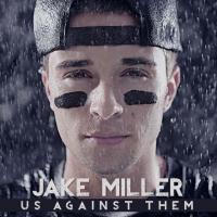 Canción 'Hollywood' del disco 'Us Against Them' interpretada por Jake Miller Canción 'Hollywood' del disco 'Us Against Them' interpretada por Jake Miller