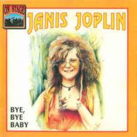 Bye, Bye Baby Bye, Bye Baby de Janis Joplin