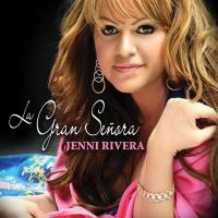 'Por que no le calas' de Jenni Rivera. Disco: La Gran Señora Por que no le calas - Jenni Rivera