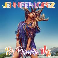 A TU LADO, letra y canción de Jennifer Lopez. Disco: Por Primera Vez A TU LADO letra JENNIFER LOPEZ