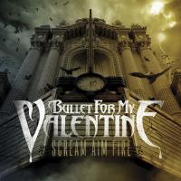 Scream Aim Fire Scream Aim Fire de Bullet For My Valentine