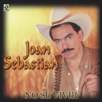 Ni Amigos No se vivir de Joan Sebastian