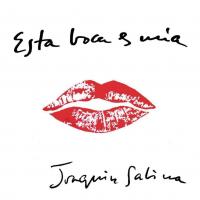 'Besos con sal' de Joaquín Sabina. Disco: Esta boca es mía Besos con sal - Joaquín Sabina