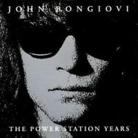 What You Want The Power Station Years: The Unreleased Recordings de Jon Bon Jovi