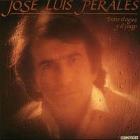 'Cuando vuelvas' de José Luis Perales. Disco: Entre el agua y el fuego Cuando vuelvas - José Luis Perales