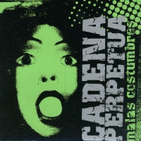 'Te acordarás de mi' de Cadena Perpetua. Disco: Malas costumbres Te acordarás de mi - Cadena Perpetua