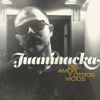 'Deudas' de Juaninacka. Disco: Del amor y otros vicios Deudas - Juaninacka