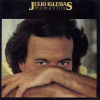 Que Cosas que Tiene la Vida Momentos de Julio Iglesias
