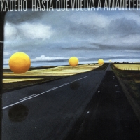 Canción 'No puedo' del disco 'Hasta Que Vuelva a Amanecer' interpretada por Kadeho Canción 'No puedo' del disco 'Hasta Que Vuelva a Amanecer' interpretada por Kadeho