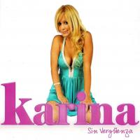 Sin verguenza Sin vergüenza de Karina