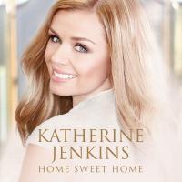 ANTHEM, letra y canción de Katherine Jenkins. Disco: Home Sweet Home ANTHEM letra KATHERINE JENKINS